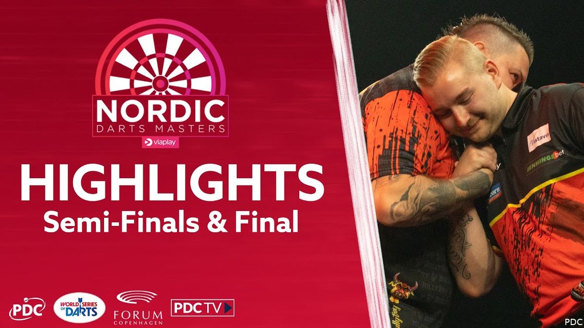 VIDEO Highlights from SemiFinals and Final at Nordic Darts Masters