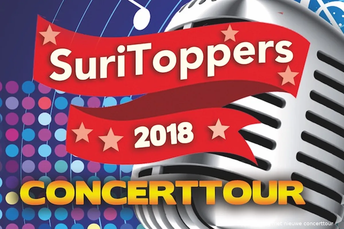 SuriToppers terug met nieuwe concerttour