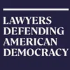 Lawyers  Defending American Democracy
