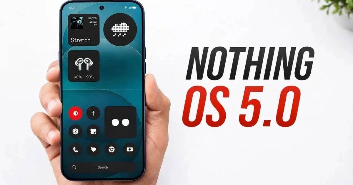 Nothing OS 5.0 erscheint am 10. September mit Android 17.