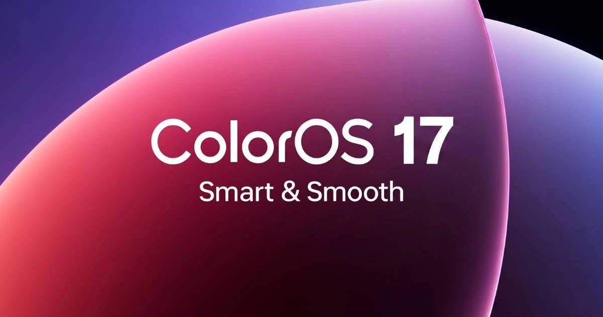 ColorOS 17 Is Coming: These OPPO Phones Should Get the Android 17 Update