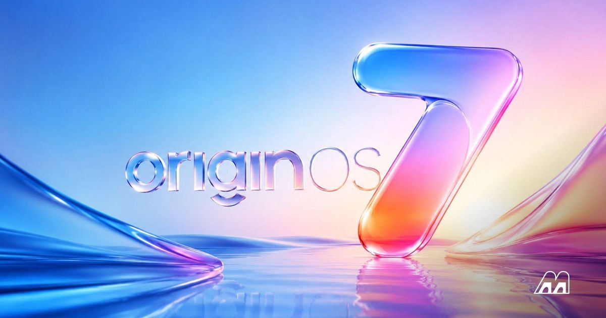 vivo OriginOS 7 Launches September 16 With Android 17 and Liquid Glass UI