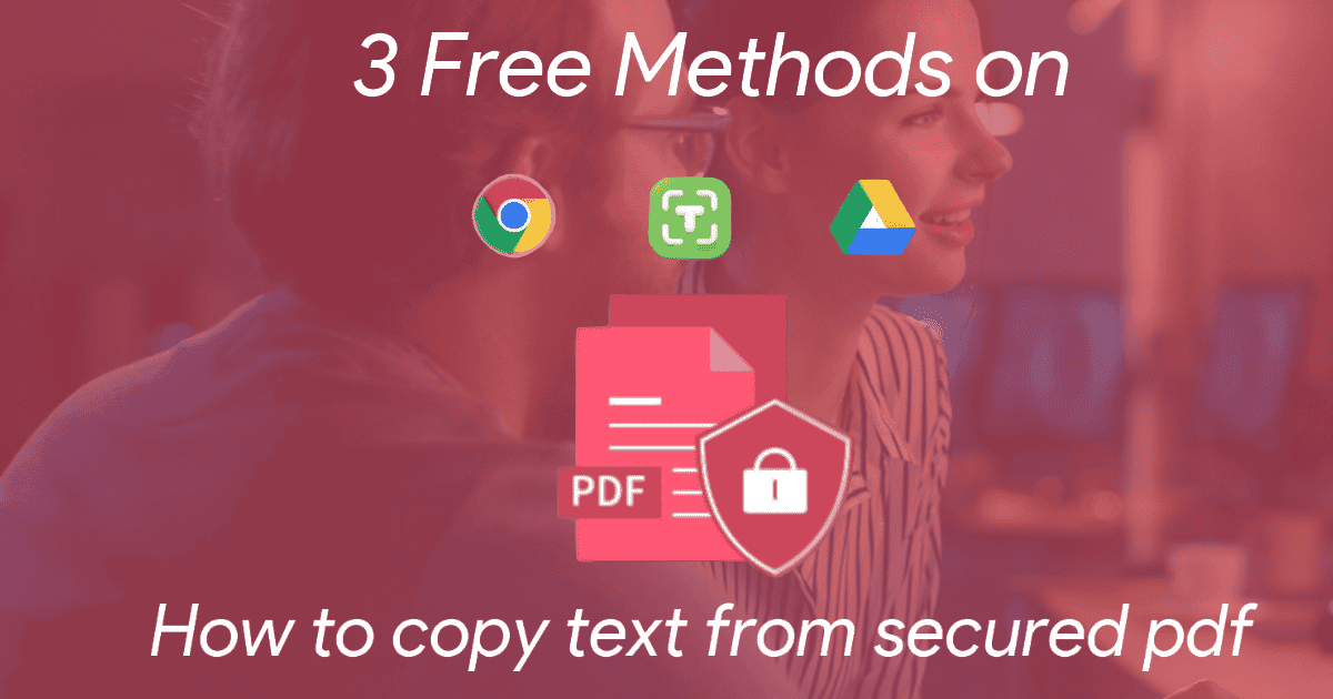 3 Free Methods on How to copy text from secured PDF