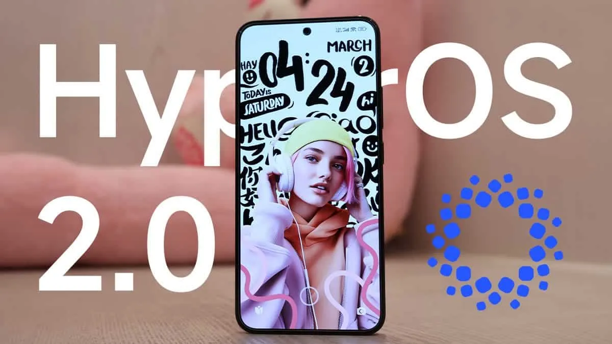 Xiaomi HyperOS 2.0: Expected Eligible Devices and Release