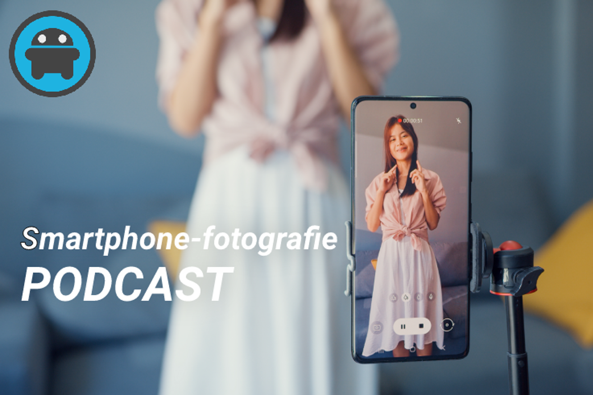 [Podcast] Smartphone-fotografie: telefoon versus spiegelreflexcamera