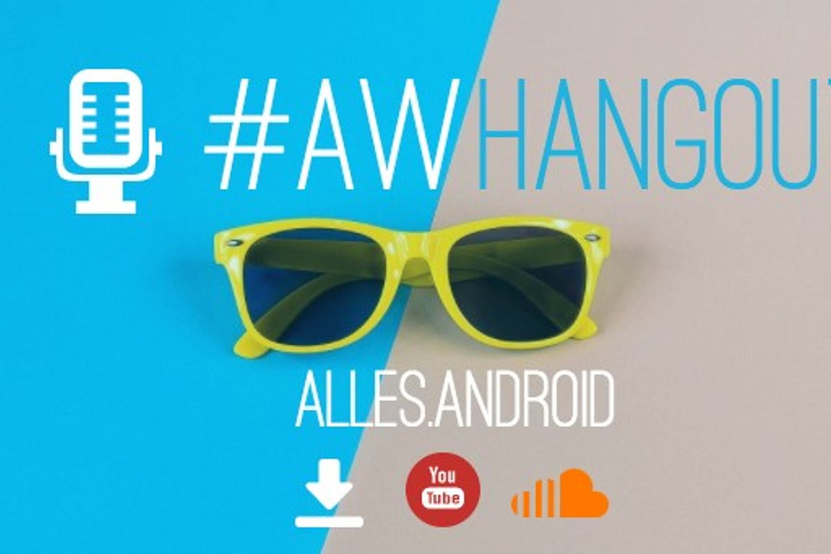 AW Hangout 116: nieuwe Android-podcast nu te beluisteren