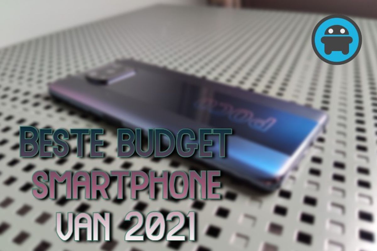 De 3 beste budgetsmartphones van 2021