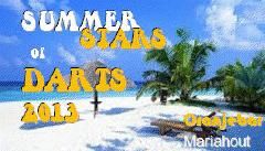 Nieuw bij Oranjebar in de zomer "Summer Stars of Darts 2013”