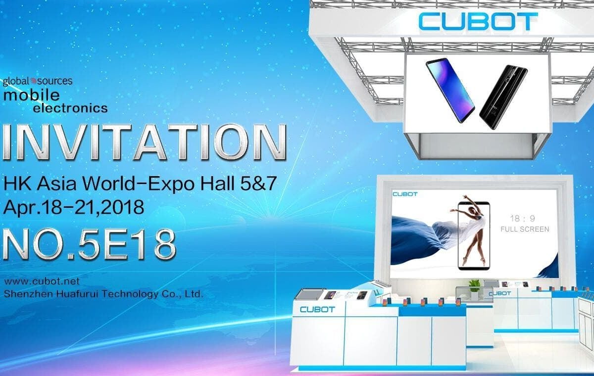 Cubot to Attend Global Sources Electronics Show - You're Invited