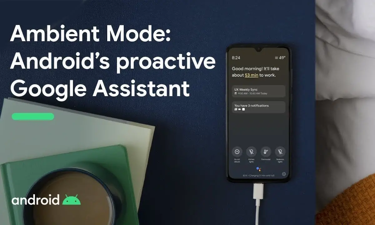 Google Assistant Ambient Mode will arrive soon to turn your phone into a smart display