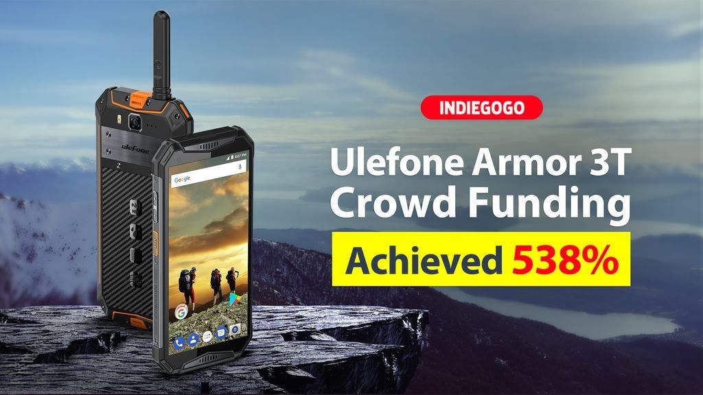 Rugged Ulefone Armor 3T achived 538% of the initial crowdfunding goal