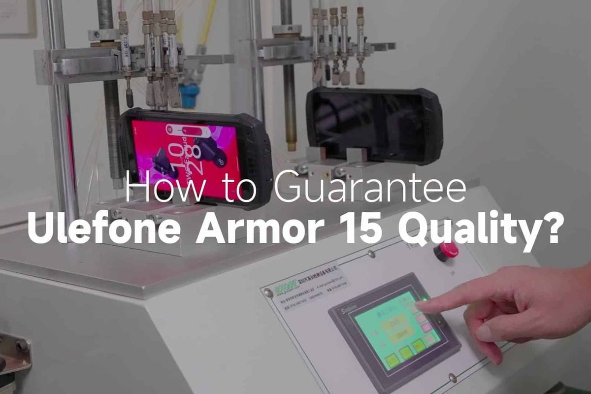 Ulefone Armor 15 Proves its High Quality in the Latest Durability Test Video