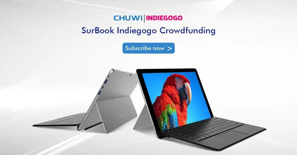 Indiegogo crowdfunding for Chuwi Surbook offering some extra perks