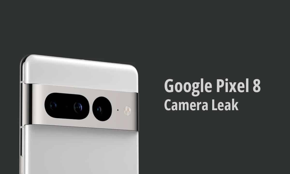 Google Pixel 8 Camera Leaked: A New and Better Sensor?