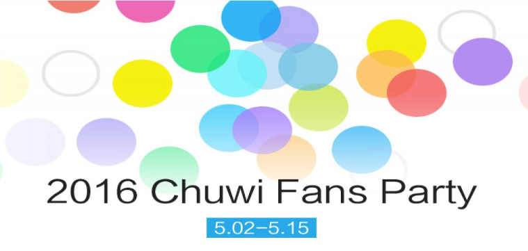 2016 Chuwi fans party coming soon