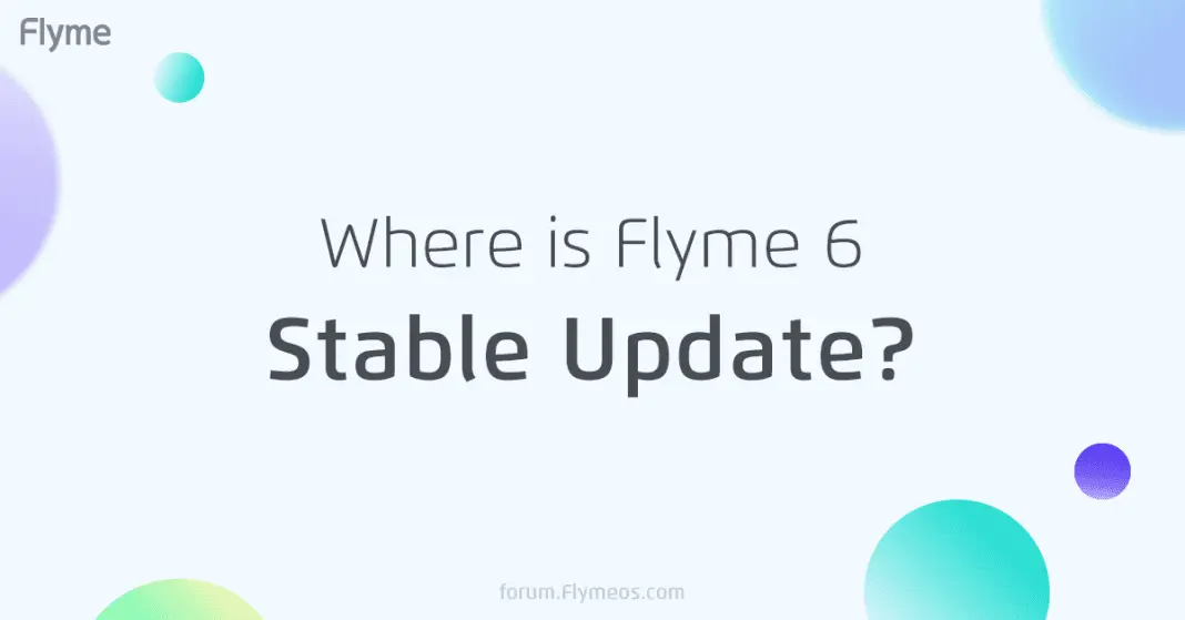 Flyme 6 Global Roll Out In July