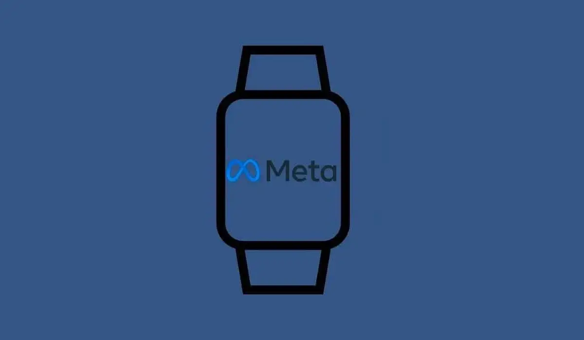 Meta Smartwatch With Two Cameras Canceled Due To Technical Issues