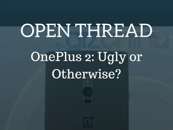 Open Thread: OnePlus 2 leak, ugly or otherwise?