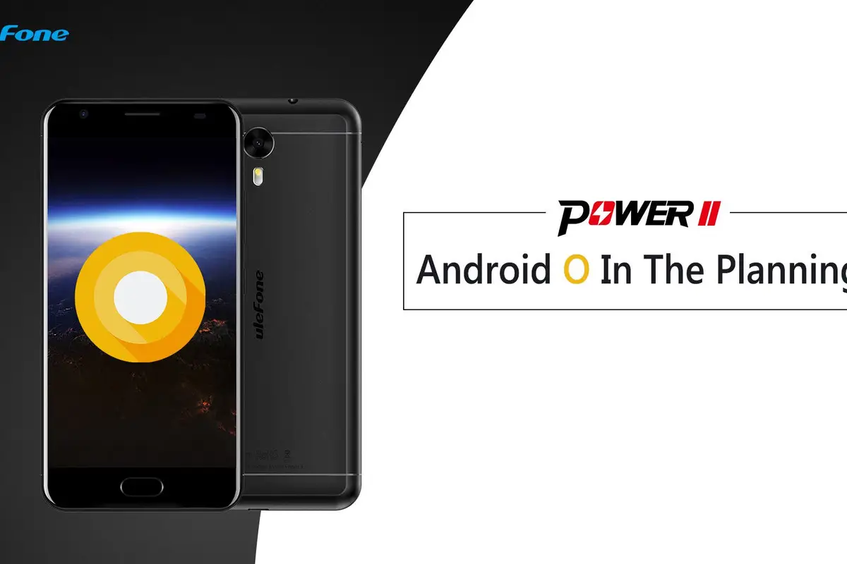 The Ulefone Power 2 Will get Updated to Android 8!