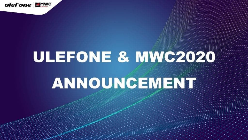 Ulefone pulls out of MWC 2020 due to coronavirus threat