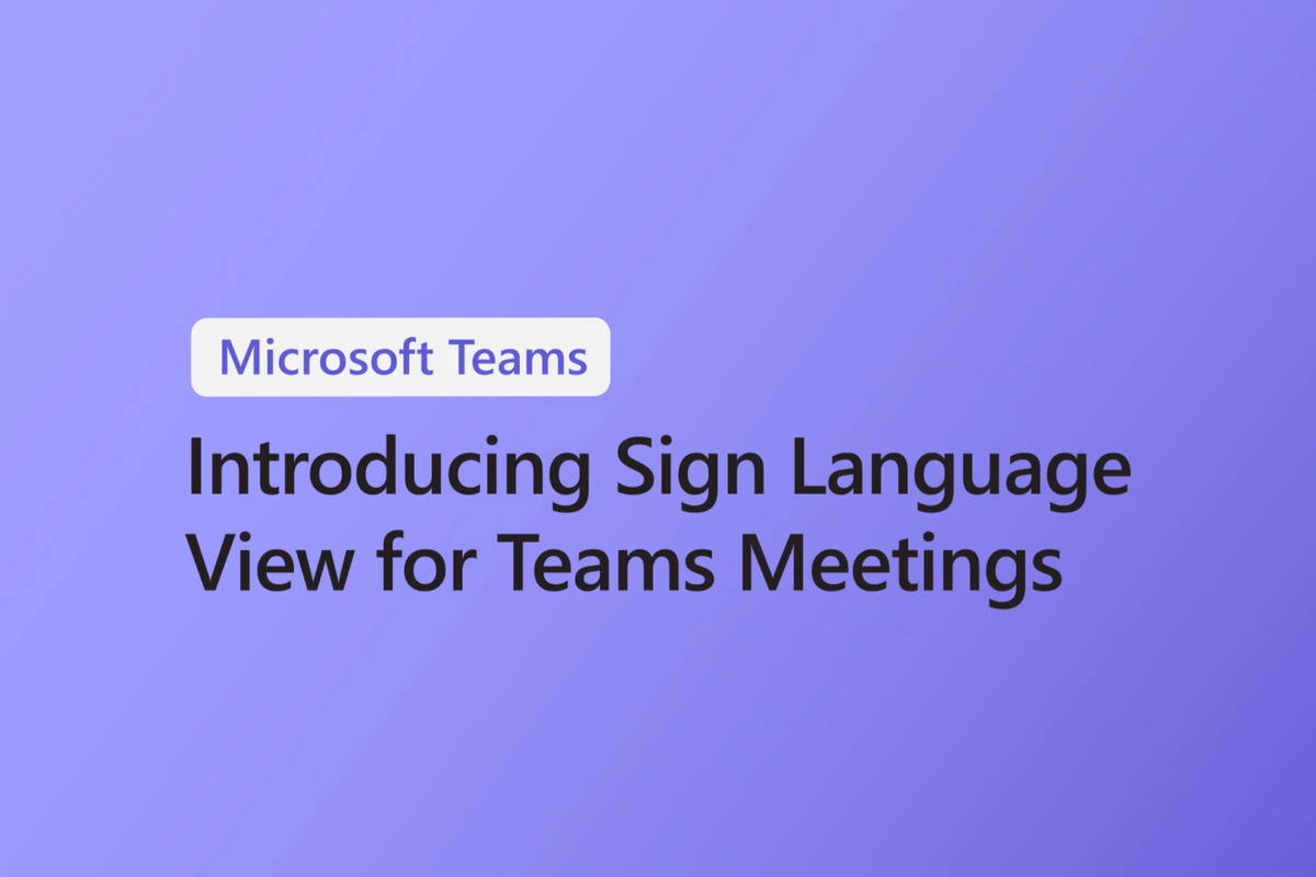 Microsoft Teams Launches Sign Language Feature For People With Hearing Issues