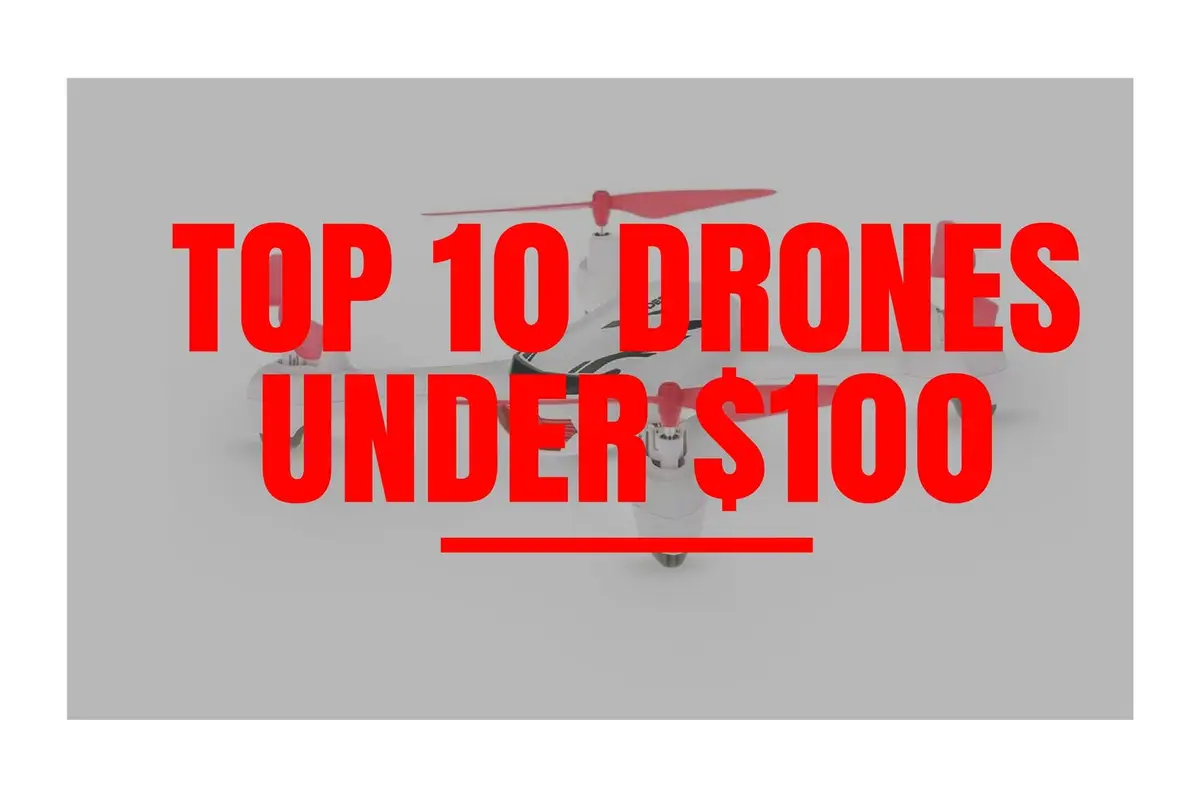Top 10 Drones Under $100 To Buy This Black Friday