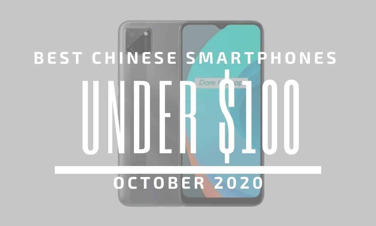 Top 5 Best Chinese Phones for Under $100 – October 2020