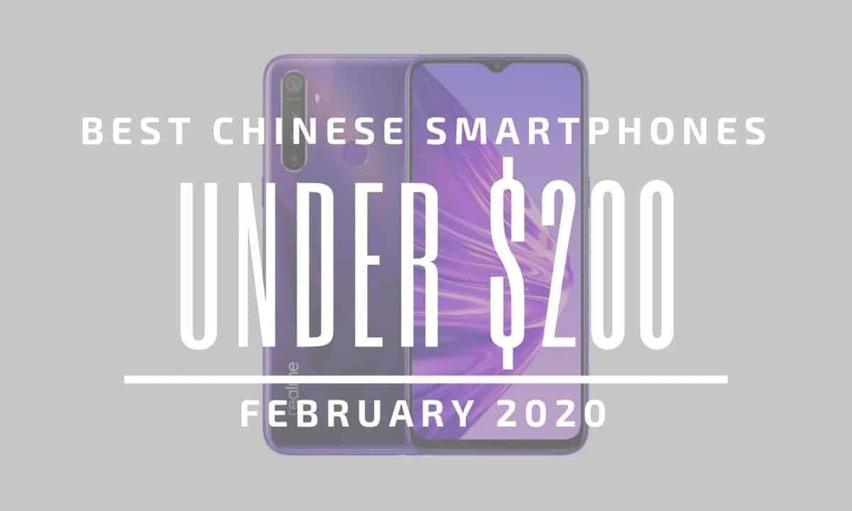 Top 5 Best Chinese Phones for Under $200 - February 2020