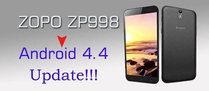 Zopo ZP998 Android 4.4 Kitkat update ready to download