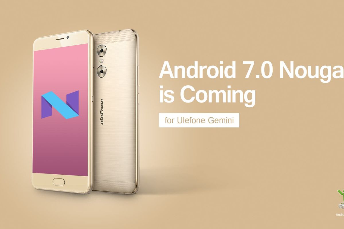 Ulefone Gemini will get Android 7.0 Nougat beta this April