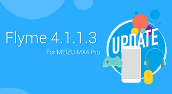 Meizu release Flyme 4.1.1.3 for the Meizu MX4 Pro