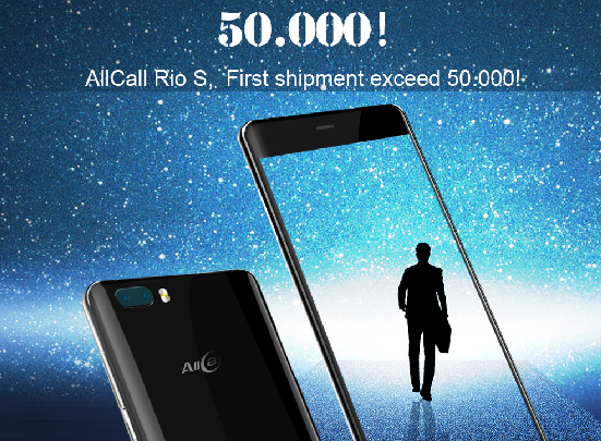 AllCall Rio S already sold more than 50,000 units in a few days