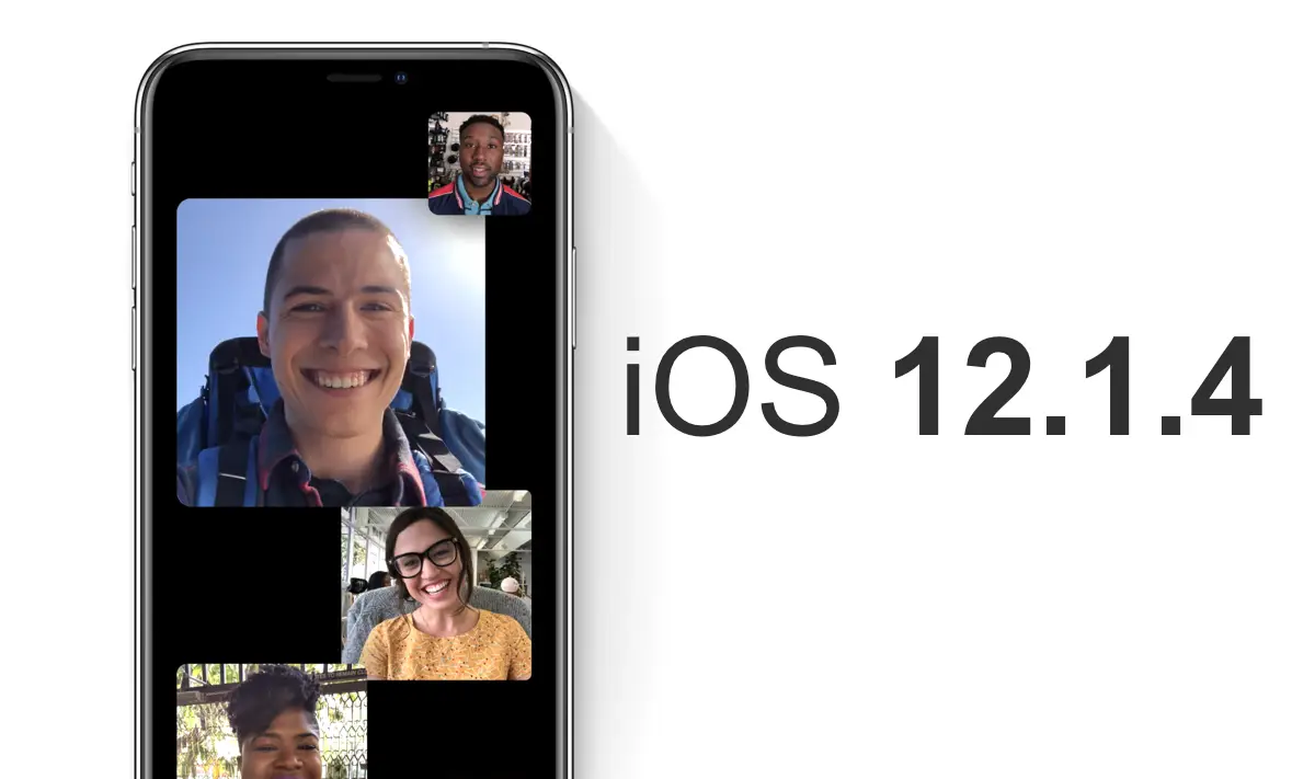 Apple released iOS 12.1.4 update to fix FaceTime vulnerability