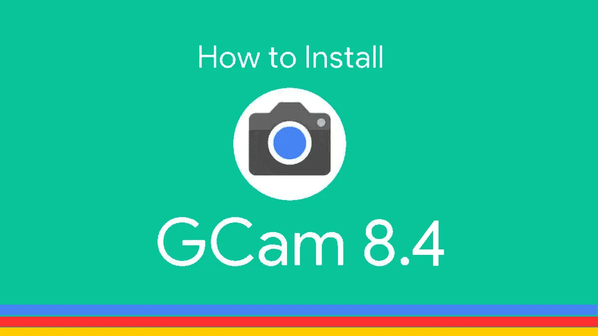 How to install GCam 8.4 mod in all Android smartphones