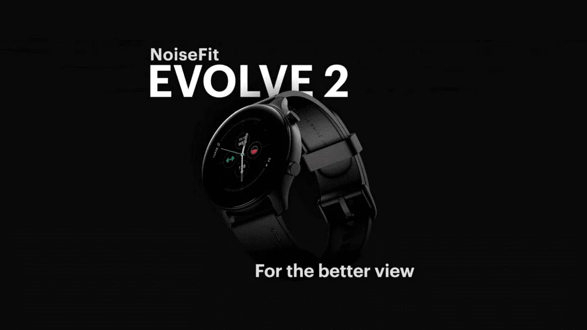 Noise Evolve 2 Play and ColorFit Ultra 2 LE smartwatches launched