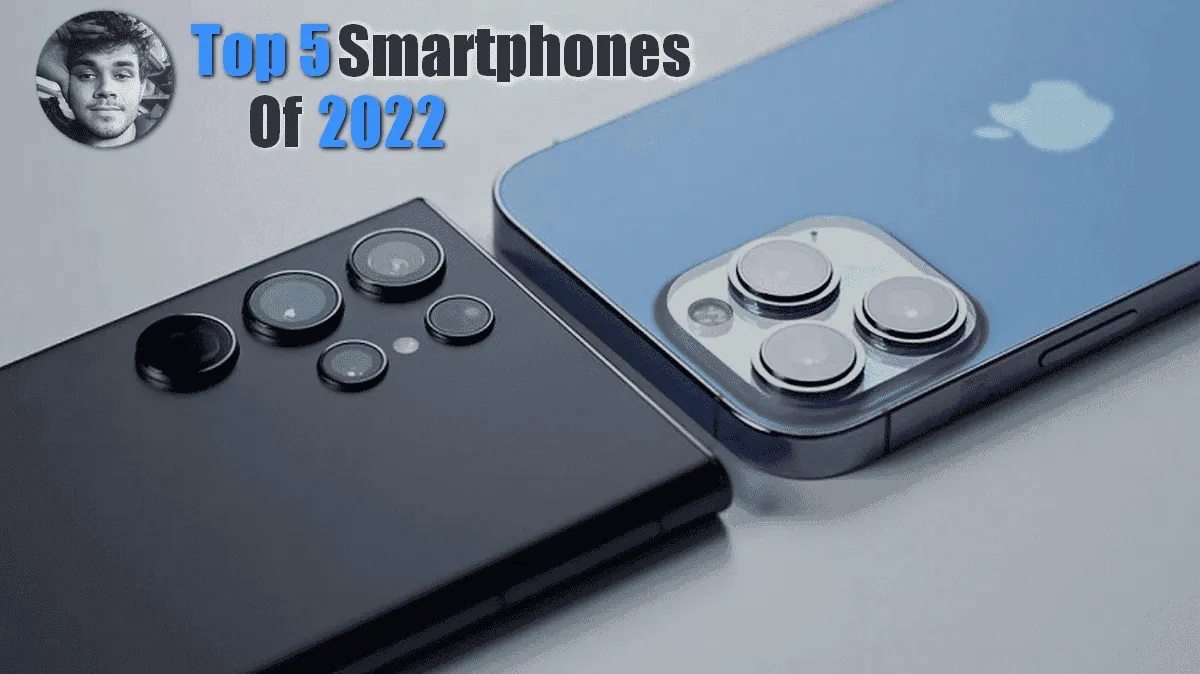 Editor's pick - Marco's Top 5 Smartphones of 2022