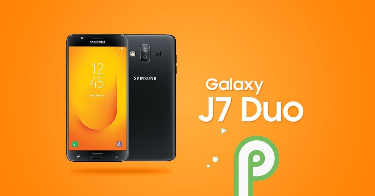 Samsung Galaxy J7 Duo now receiving Android 9 Pie update