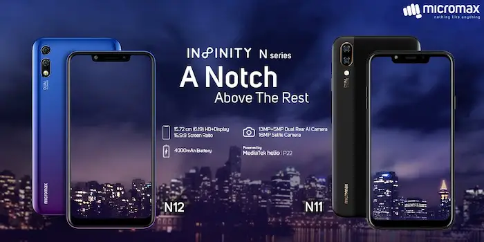 Micromax Infinity N11 and N12  are brand's first phones with a display notch