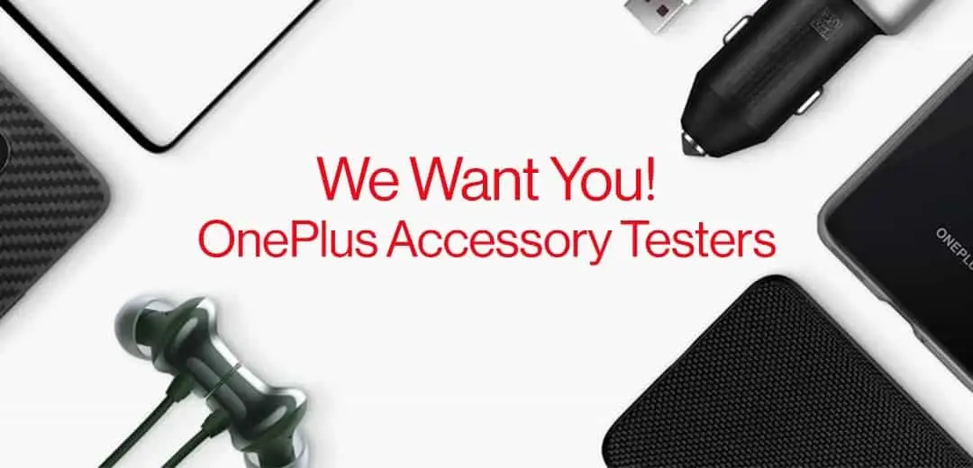 OnePlus is recruiting official accessory testers for upcoming products