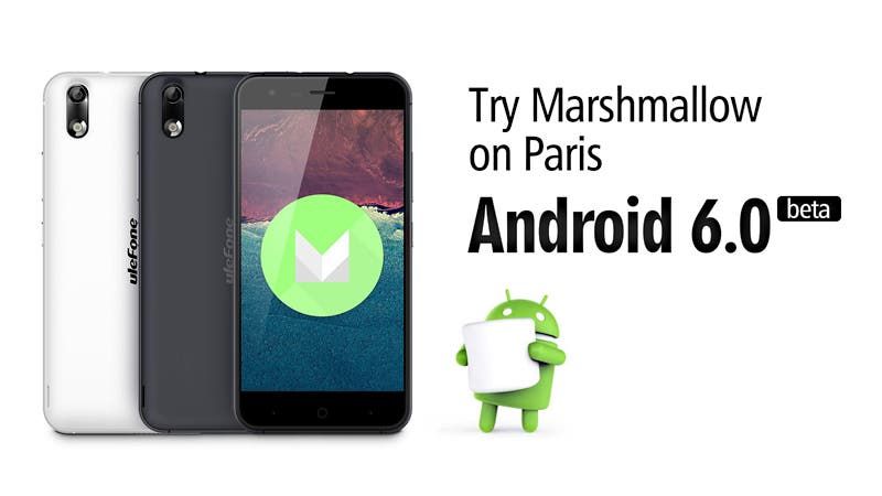 Ulefone Paris Android 6.0 beta update is available for download