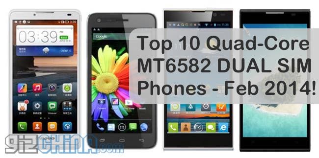 Top 10 Quad-core MT6582 Dual SIM Phones on sale now - Feb 2014