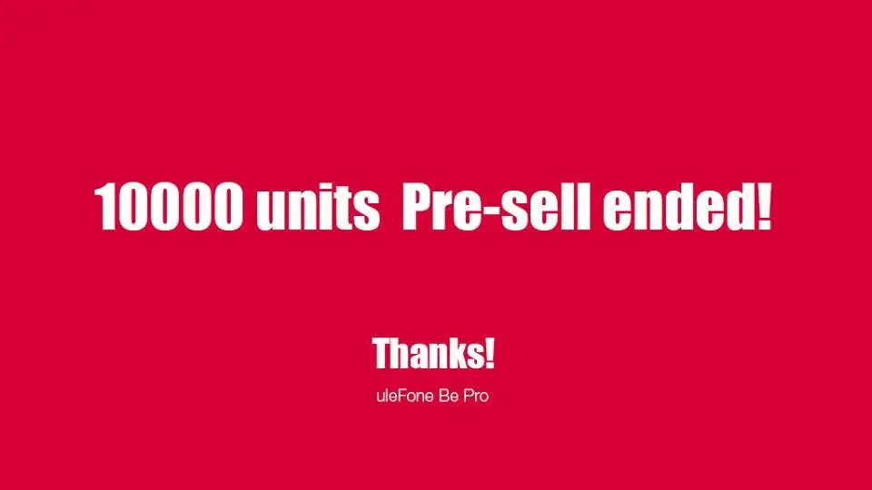 10,000 Ulefone Be Pro pre ordered