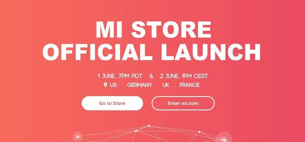 Xiaomi's Mi Store coming to the US, UK, Germany and France June 1st