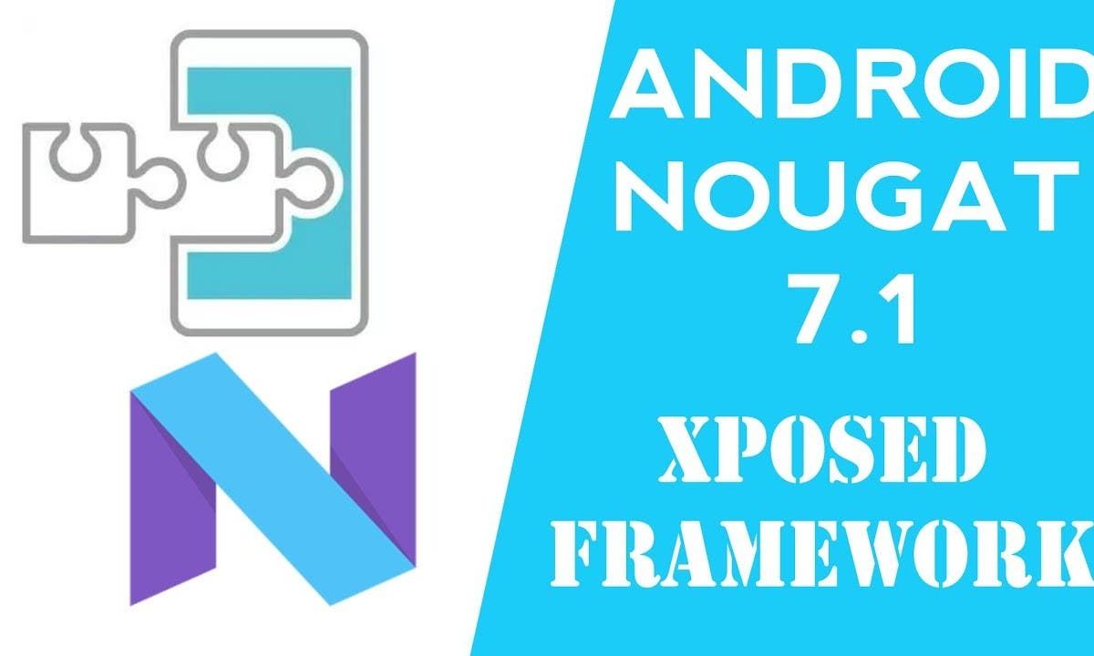 Official Xposed for Nougat finally hit the shores