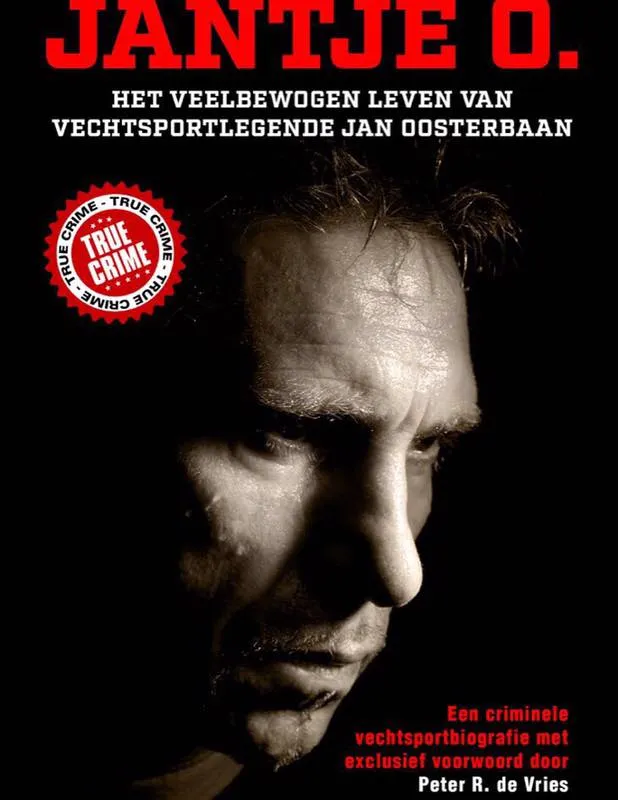 Jantje O. Het levensverhaal van top vechtsporter Jan Oosterbaan