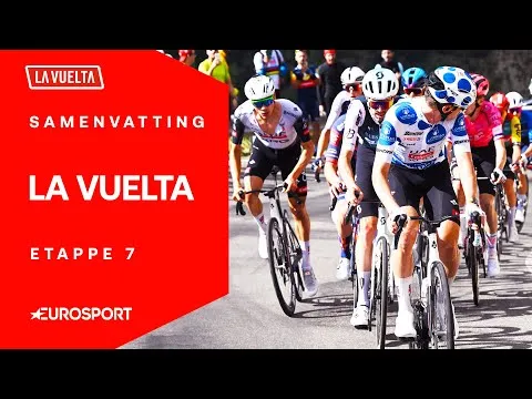 🎥 Samenvatting etappe 7 Vuelta a España 2025: UAE blijft uitdelen, Vingegaard en Visma blijven kalm