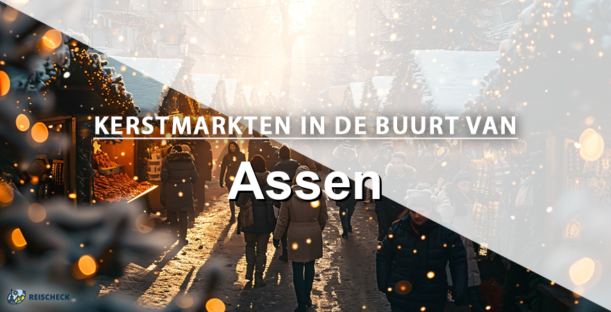 Overzicht van kerstmarkten rond Assen