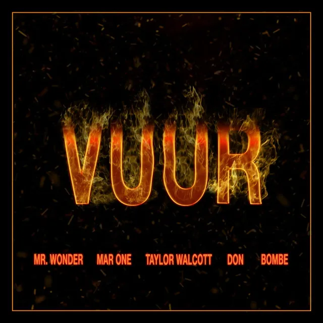 Mr. Wonder - Vuur ft. Marone, Taylor Walcott en Don & Bombe