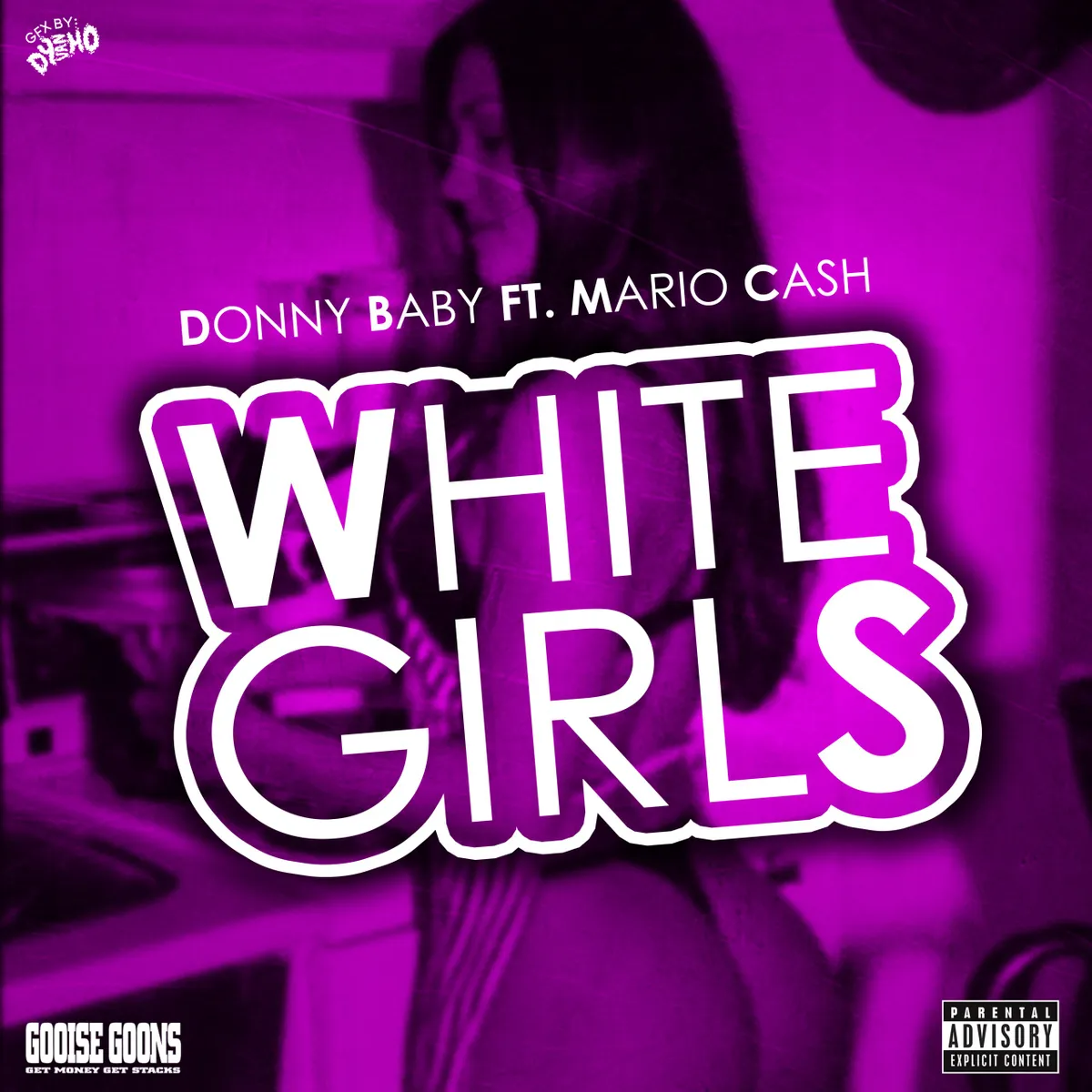 Donny Baby - White Girls ft. Mario Ca$h