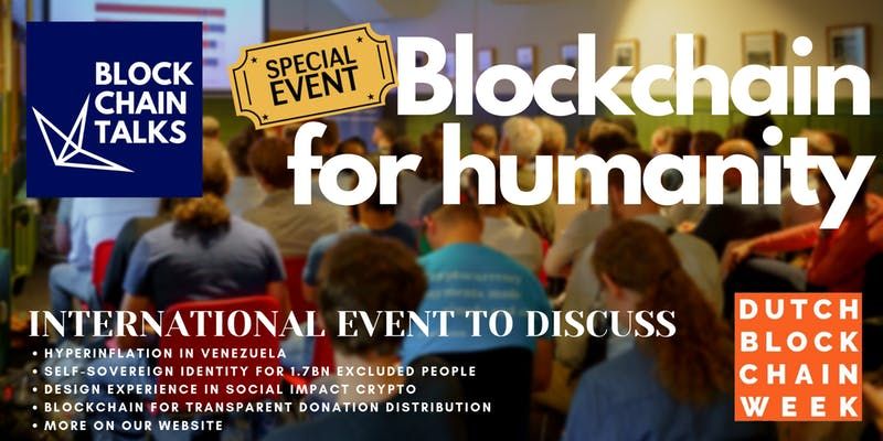 Dutch Blockchain Week event uitgelicht: Blockchain for Humanity (3 juni)